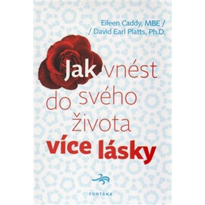 Jak vnést do svého života více lásky