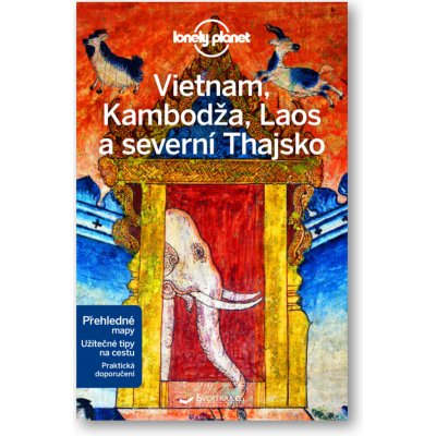 Vietnam, Kambodža, Laos a severní Thajsko - Lonely Planet, paperback