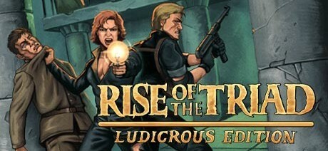 Rise of the Triad (Ludicrous Edition)