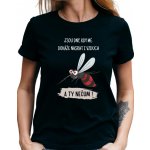 Dámské tričko Jsou dny, kdy mě dokáže nasrat i vzduch. A ty nečum Komár Černá – Zboží Mobilmania