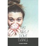 Fat Girls Don't Dance – Hledejceny.cz