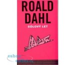 Sólový let - Dahl Roald