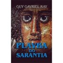 Plavba do Sarantia - Kay Guy Gavriel