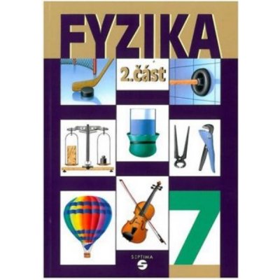 Fyzika 7.roč/2..díl učebnice Septima ZVŠ – Hledejceny.cz