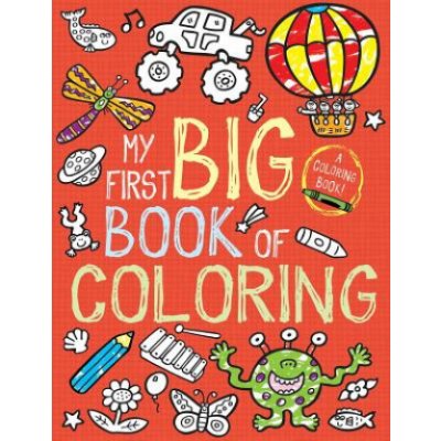 My First Big Book of Coloring – Hledejceny.cz