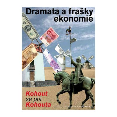 Dramata a frašky ekonomie