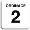 Piktogram Accept Piktogram "ordinace 2" (80 × 80 mm) (bílá tabulka - černý tisk bez rámečku)