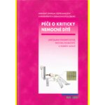 Péče o kriticky nemocné dítě – Hledejceny.cz