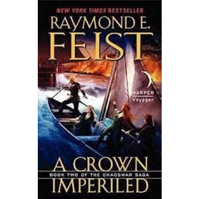 A Crown Imperiled: Book Two of the Chaoswar S... Raymond E. Feist
