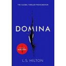 Domina : More dangerous. More shocking LS Hilton