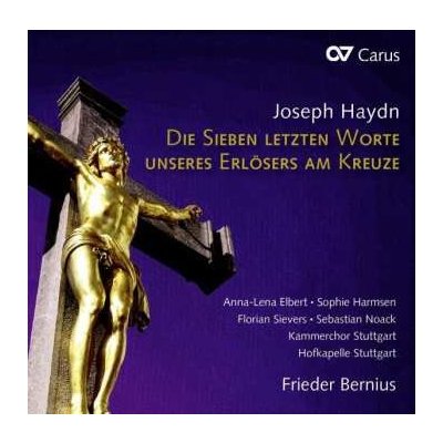 Joseph Haydn - Die Sieben Letzten Worte Unseres Erlösers CD – Zbozi.Blesk.cz