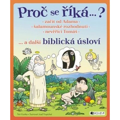 Proč se říká ...? Začít od Adama ... a další biblická úsloví – Hledejceny.cz