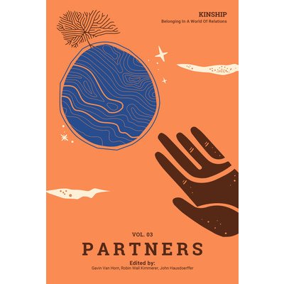 Kinship: Belonging in a World of Relations, Vol. 3 - Partners Van Horn GavinPaperback – Zboží Mobilmania