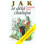 Jak se dělá chalupa - František Nepil – Zbozi.Blesk.cz