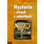 Hysterie - strach z odmítnutí - Röhr Heinz-Peter – Hledejceny.cz