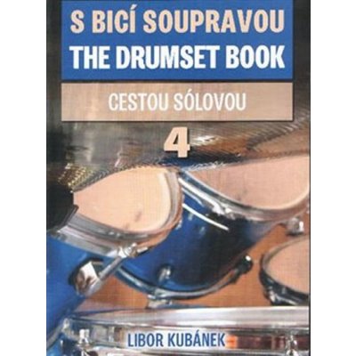 S bicí soupravou / The Drumset Book 4 – Zboží Mobilmania