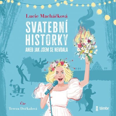 Svatební historky aneb Jak jsem se nevdala - Lucie Macháčková – Hledejceny.cz