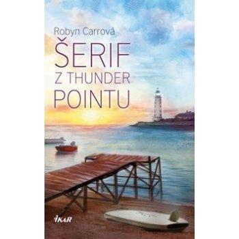 Šerif z Thunder Pointu - Robyn Carrová