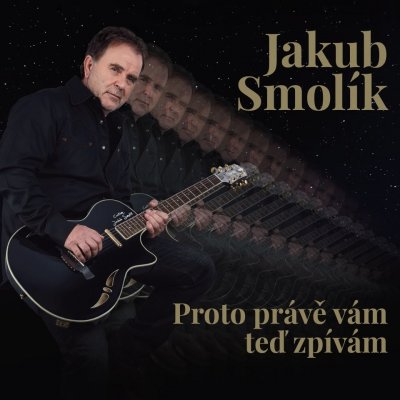 Jakub Smolík - Proto právě vám teď zpívám LP – Zbozi.Blesk.cz