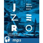 Jezero - Bianca Bellová – Hledejceny.cz