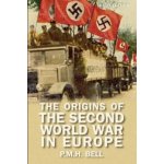 The Origins of the Second World War in Eu - P. Bell – Hledejceny.cz