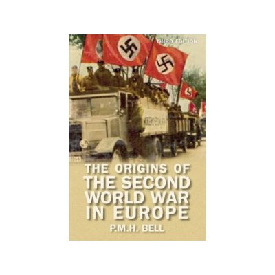 The Origins of the Second World War in Eu - P. Bell – Hledejceny.cz