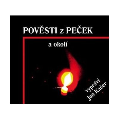 Pověsti z Peček a okolí - Václav Ziegler