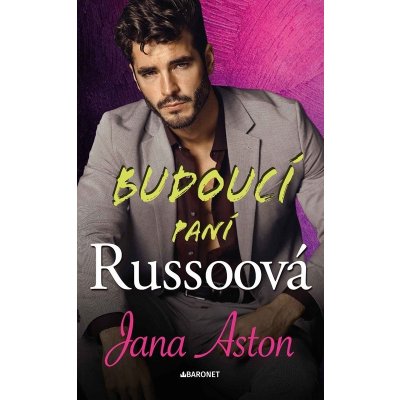 Budoucí paní Russoová - Jana Aston