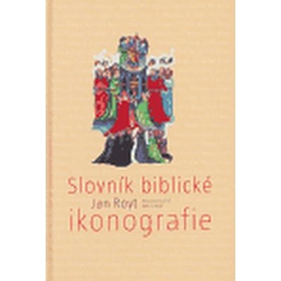 Slovník biblické ikonografie Jan Royt