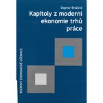 Kapitoly z moderní ekonomie trhů práce - Dagmar Brožová – Zboží Mobilmania