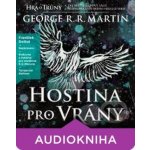 Hra o trůny : Hostina pro vrány Kniha čtvrtá - George R. R. Martin - 4CD – Hledejceny.cz