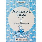 Montessori doma 9-12 let - Od myšlenek k činům - Petit Nathalie – Sleviste.cz