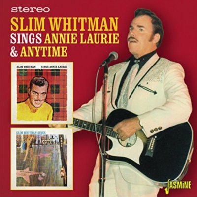 Slim Whitman Sings Annie Laurie & Anytime – Zboží Mobilmania