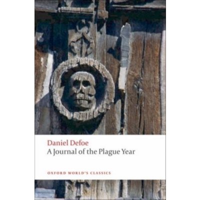 Defoe D. - A Journal of the Plague Year - Oxford World's Classics New