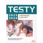 Testy 2023-2024 z matematiky pro žáky 9. tříd ZŠ - Králová Magda, Lišková Hana, Ondráčková Ivana – Hledejceny.cz