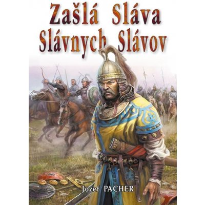 Zašlá sláva slávnych Slávov - Jozef Pacher – Zboží Mobilmania