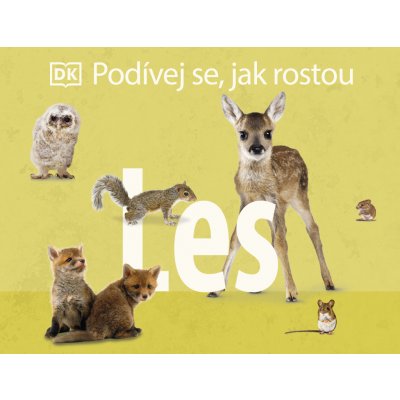 Podívej se, jak rostou: Les – Sleviste.cz