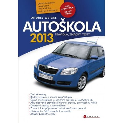 Autoškola 2013-Pravidla, značky, testy - Pravidla, značky, t...