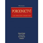 Porodnictví - Hájek Zdeněk, Čech Evžen, Maršál Karel, kolektiv – Zbozi.Blesk.cz