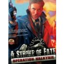 A Stroke of Fate: Operation Valkyrie