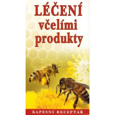 Léčení včelími produkty – Zbozi.Blesk.cz