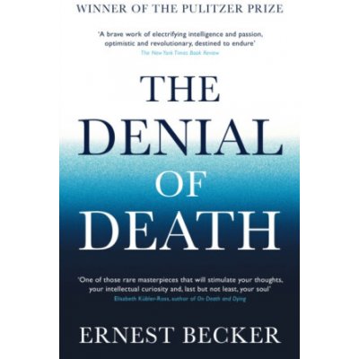 The Denial of Death - Ernest Becker – Sleviste.cz