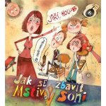 Jak se zbavit Mstivý Soni - Holub Jiří – Zbozi.Blesk.cz