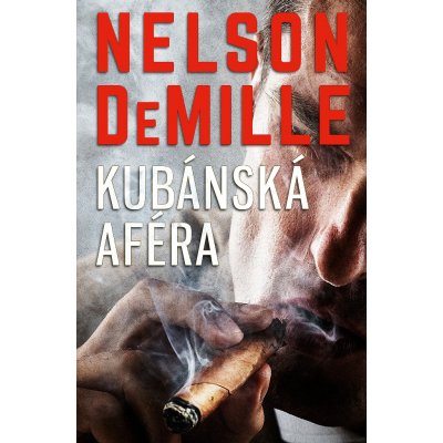 Kubánská aféra - Nelson DeMille – Zboží Mobilmania