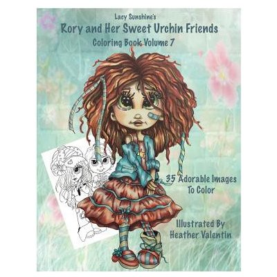 Lacy Sunshines Rory and Her Sweet Urchin Friends Coloring Book Volume 7: Whimsical Big Eyed Sweet Urchin Girls and Boys To Color