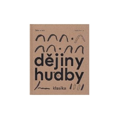 Dějiny hudby – klasika – Hledejceny.cz