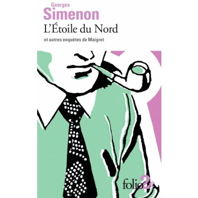 L´Etoile du Nord et autres enquetes de Maigret - Simenon Georges – Zboží Mobilmania