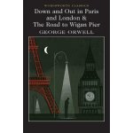 Down and Out in Paris and London a The Road to Wigan Pier – Hledejceny.cz
