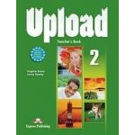 Upload 2 - Teacher´s Book Express Publishing – Sleviste.cz