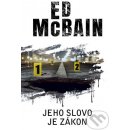 Jeho slovo je zákon - McBain, Ed